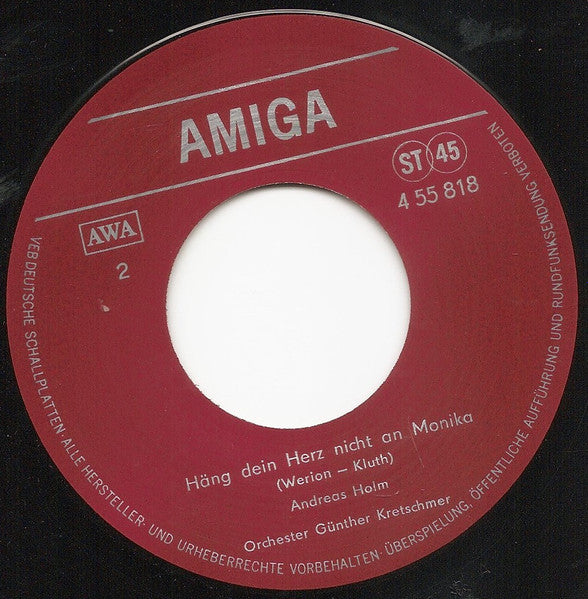 Andreas Holm : Welch Ein Glück / Häng Dein Herz Nicht An Monika (7", Single)