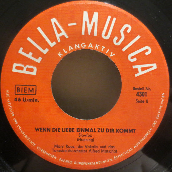 Mary Roos : Wenn Die Liebe Einmal Zu Dir Kommt... / Ein Seemann Versprach Ihr Die Treue (7", Single)
