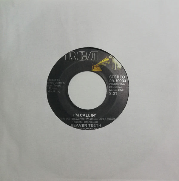 Beaver Teeth* : I'm Callin / Where Does Love Go (When It Goes Away) (7")