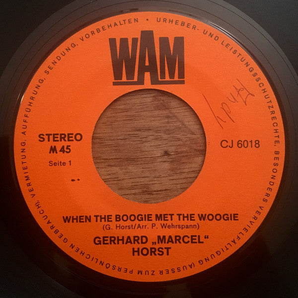 "Marcel" Gerhard Horst : When The Boogie Met The Woogie / St. James Infirmory (7", Single)