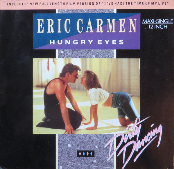 Eric Carmen / Tom Johnston / Bill Medley & Jennifer Warnes : Hungry Eyes / Where Are You Tonight / (I've Had) The Time Of My Life (12", Maxi)