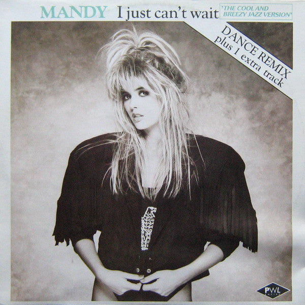 Mandy* : I Just Can't Wait ('The Cool And Breezy Jazz Version') (12")