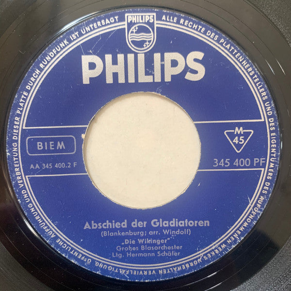Die Wikinger* Ltg. Hermann Schäfer : Einzug Der Gladiatoren / Abschied Der Gladiatoren (7", Single)