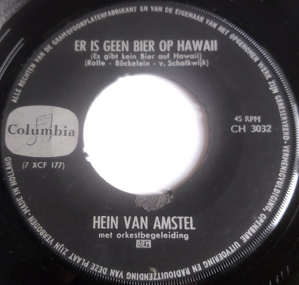 Hein Van Amstel : Bier, Bier, Bier / Er Is Geen Bier Op Hawai (7", Single)