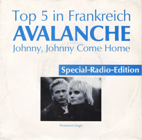 Avalanche (8) : Johnny, Johnny Come Home (Vinyl, S/Sided, Promo)