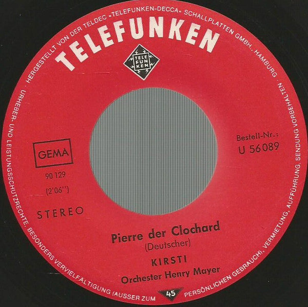 Kirsti* : Es Ist Alles Gut / Pierre Der Clochard (7", Single)