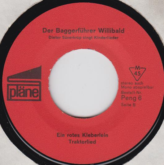 Dieter Süverkrüp : Der Baggerführer Willibald (7", Mono)