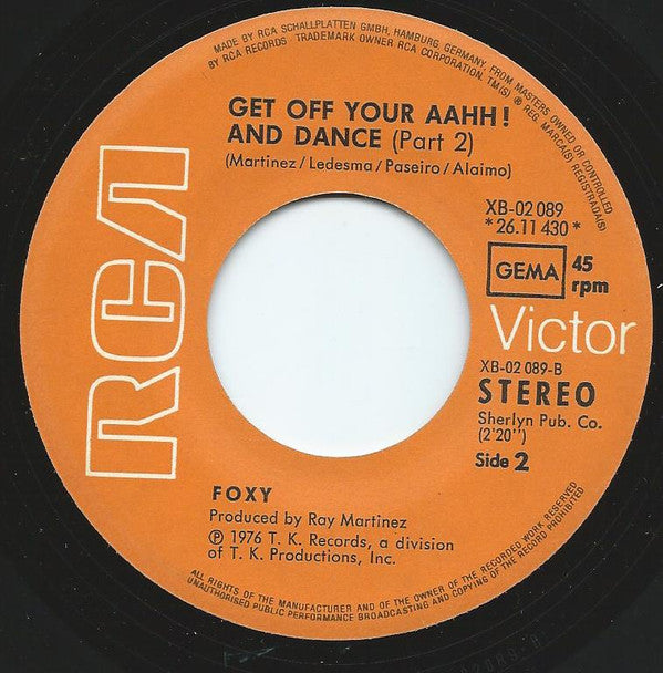 Foxy : Get Off Your Aahh! And Dance Part 1 / Part 2 (7")