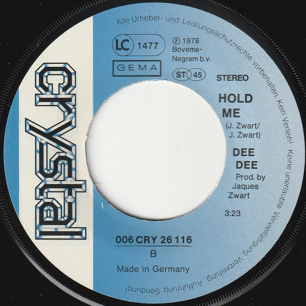Dee Dee (13) : Give Me Something / Hold Me (7")