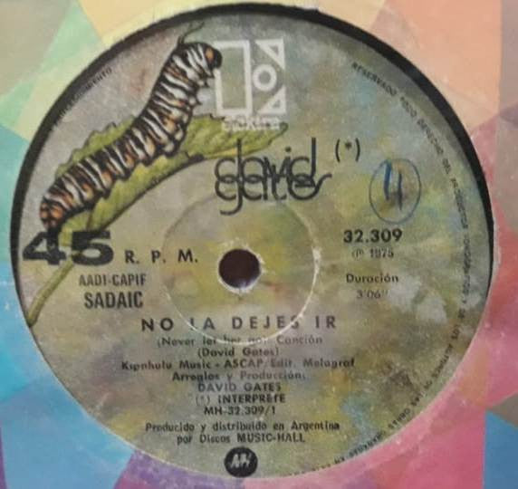 David Gates : No La Dejes Ir = Never Let Her Go (7", Single)