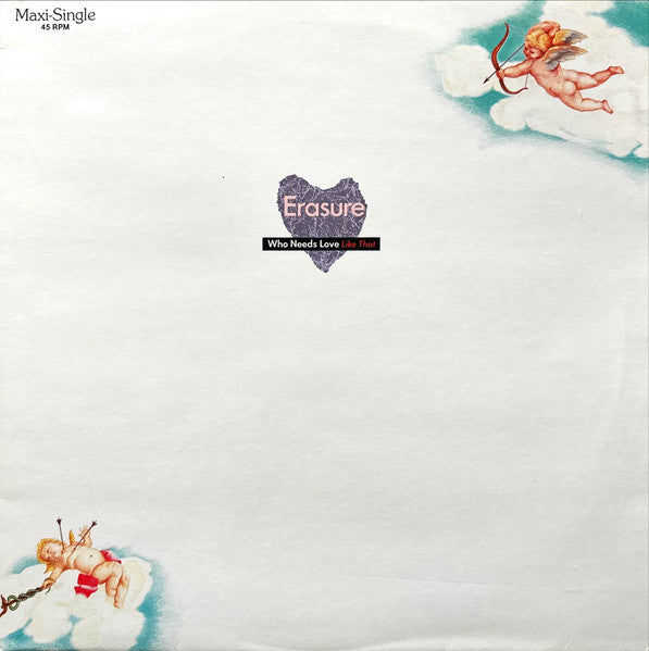 Erasure : Who Needs Love Like That (12", Maxi)