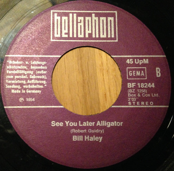 Bill Haley : Rock Around The Clock / See You Later Alligator (7", Single)