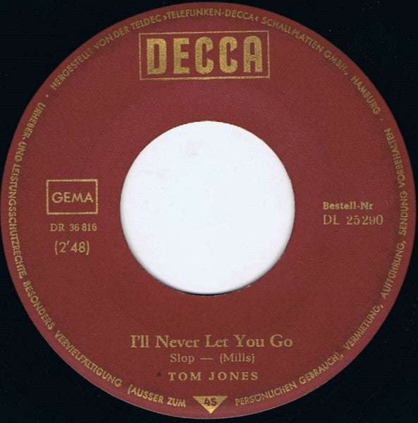 Tom Jones : Funny Familiar Forgotten Feelings / I'll Never Let You Go (7", Single)