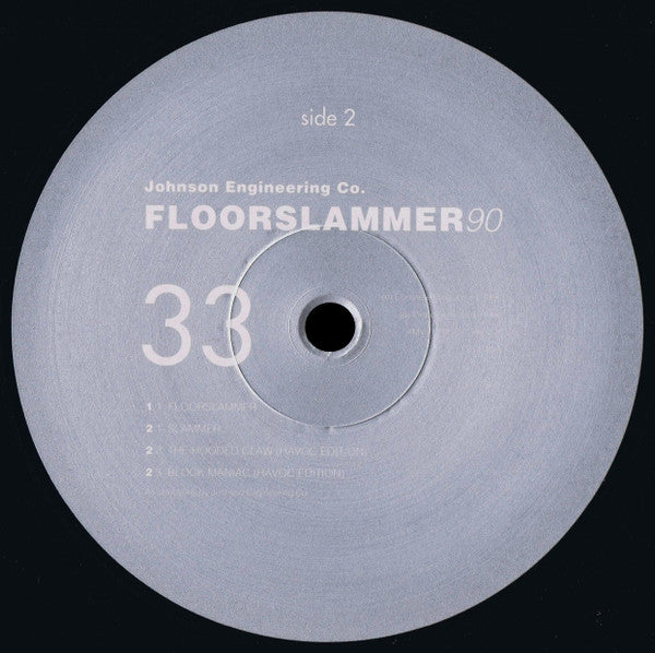Johnson Engineering Co. : Floorslammer90 (12")