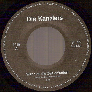 Die Kanzlers : Alte Liebe / Wenn Es Die Zeit Erfordert (7")
