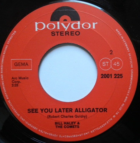 Bill Haley & The Comets* : Rock Around The Clock / See You Later Alligator (7", Single)