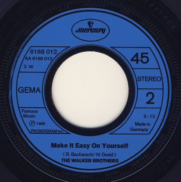The Walker Brothers : The Sun Ain't Gonna Shine Anymore / Make It Easy On Yourself (7", Single)