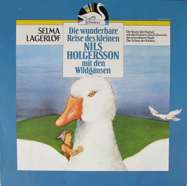 Selma Lagerlöf : Die Wunderbare Reise Des Kleinen Nils Holgersson Mit Den Wildgänsen (Erster Teil) (LP)
