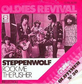 Steppenwolf : Rock Me / The Pusher (7", Single)