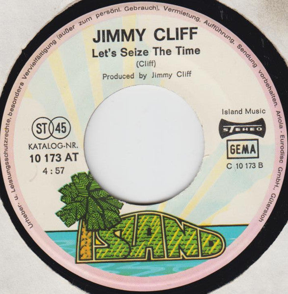 Jimmy Cliff : Goodbye Yesterday / Let's Seize The Time (7", Single)