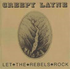 Creepy Layne : Let The Rebels Rock (LP)