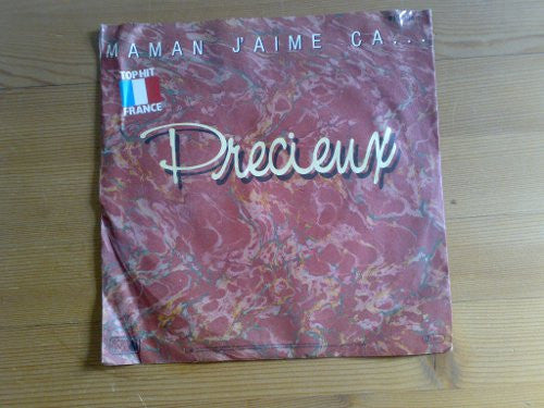 Precieux : Maman, J'aime Ca... (7")