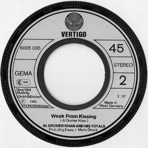 Al Gromer Khan And His Totals* : Uranus Venus / Weak From Kissing (7", Single)