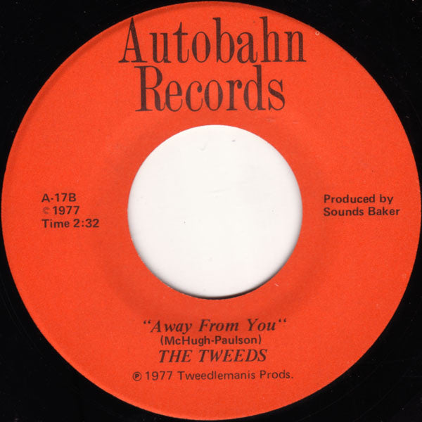 The Tweeds : We Ran (Ourselves) / Away From You (7")