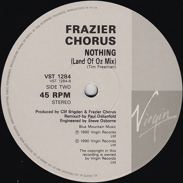 Frazier Chorus : Nothing (Paul Oakenfold Mixes) (12")