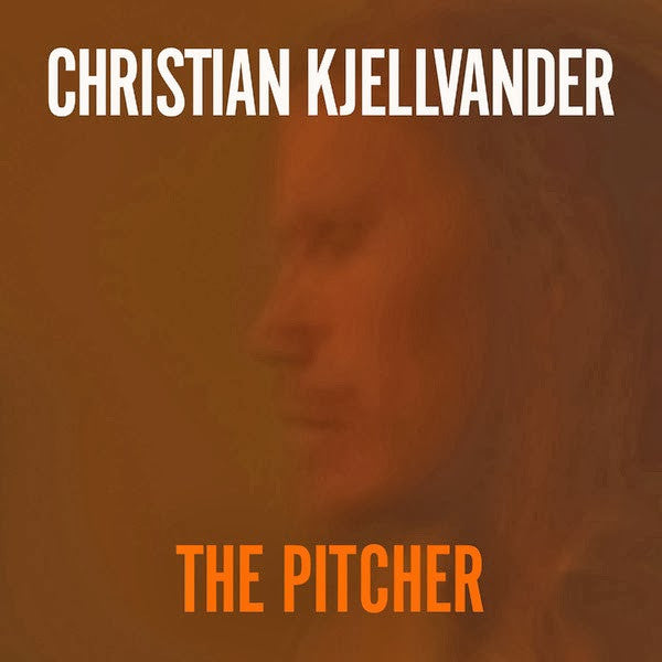 Christian Kjellvander : The Pitcher (LP, Album + CD, Album)