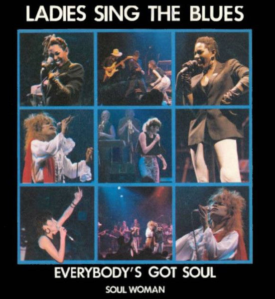 Ladies Sing The Blues : Everybody's Got Soul / Soul Woman (7")