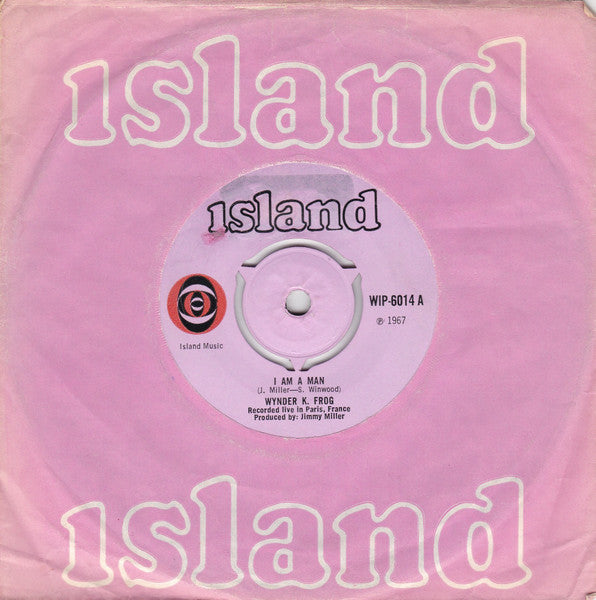 Wynder K. Frog : I Am A Man (7", Single)