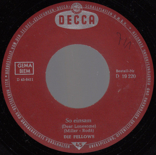 Die Fellows : Zieh (Draw) / So Einsam (Dear Lonesome) (7", Single)