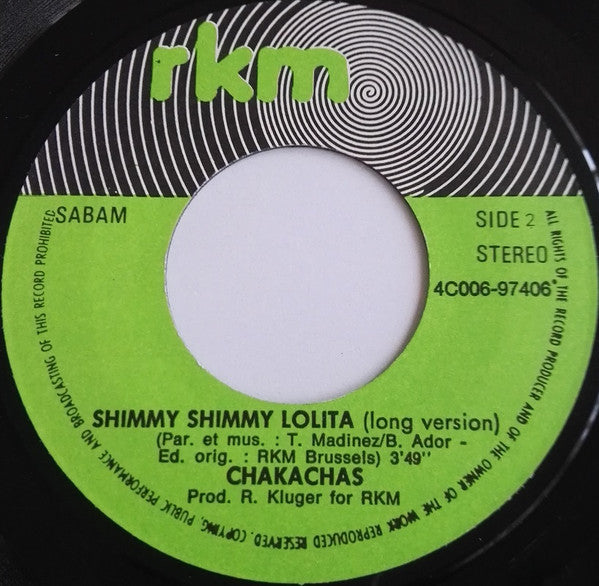 Chakachas : Shimmy Shimmy Lolita (7", Single)