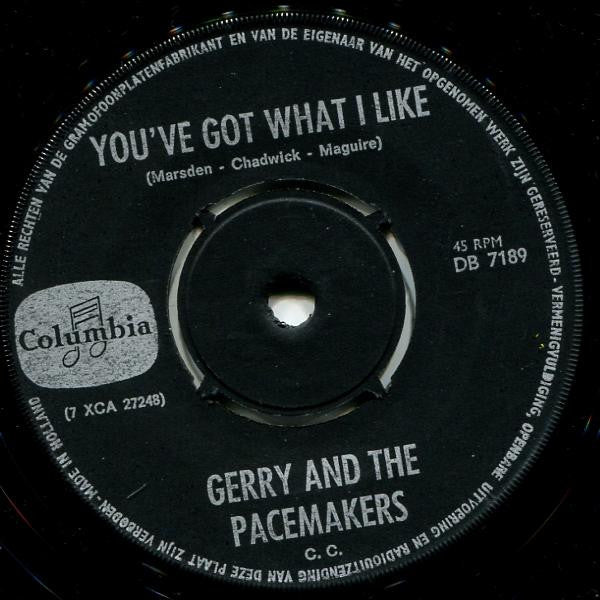 Gerry And The Pacemakers* : I'm The One / You've Got What I Like (7", Single)