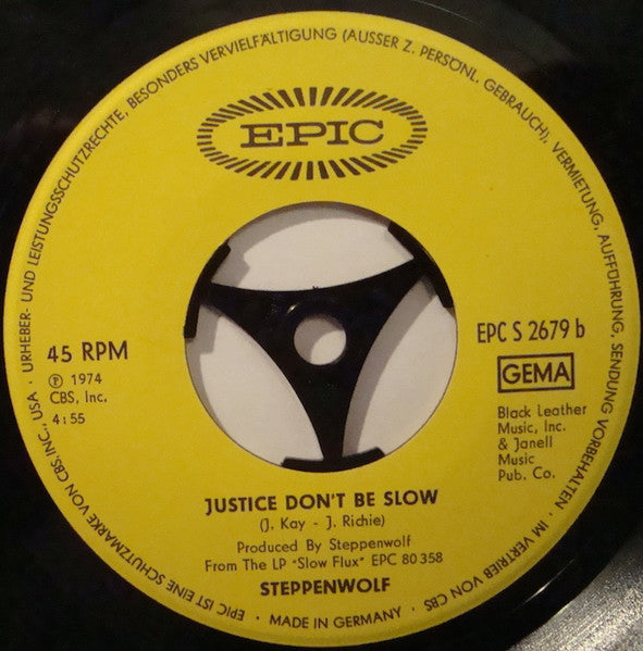 Steppenwolf : Straight Shootin' Woman / Justice Don't Be Slow (7", Single)