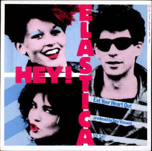 Hey! Elastica : Eat Your Heart Out (12", Single)