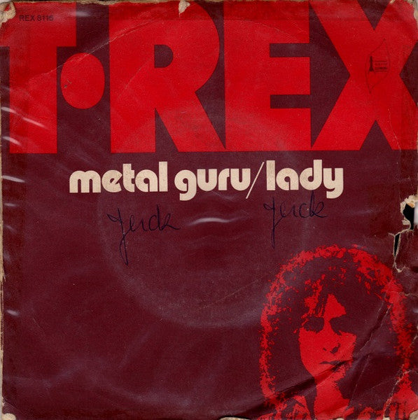 T•Rex* : Metal Guru / Lady (7", Single)