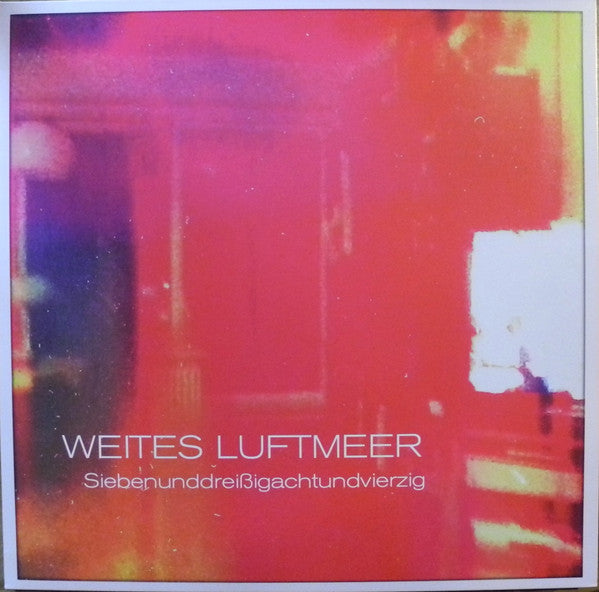 Weites Luftmeer : Siebenunddreißigachtundvierzig (LP, Album, Ltd, 180)