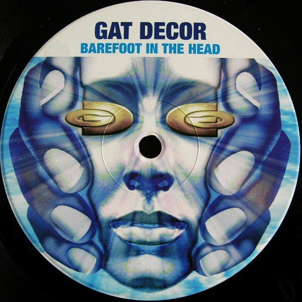 Gat Decor : Barefoot In The Head (12")