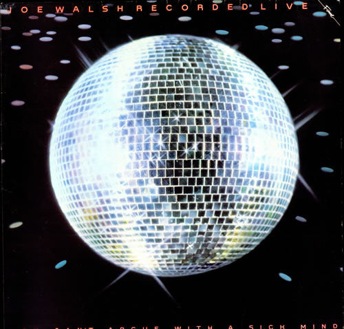 Joe Walsh : You Can't Argue With A Sick Mind (LP, Album)