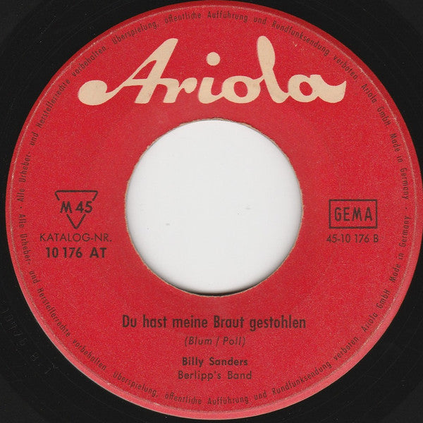 Billy Sanders : Gib Den Ball Zu Uwe Seeler / Du Hast Meine Braut Gestohlen (7", Mono)