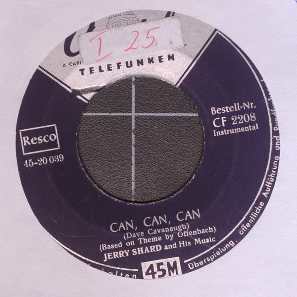 Jerry Shard & His Music : Hot Lips / Can, Can, Can (7", Single)