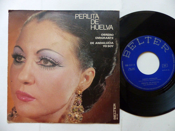 Perlita De Huelva : Obrero Emigrante / De Andalucía Yo Soy (7", Single)