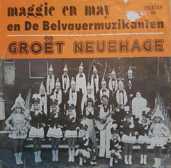 Maggie & May En De Belvauer Musikanten : Groet Neuehage (7", Single)