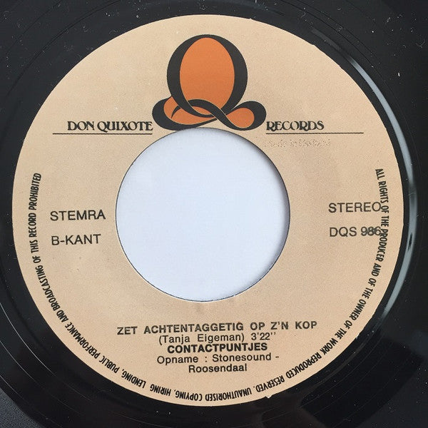 Huysluy / De Contactpuntjes : Zet Achtentaggetig Op Zunne Kop (7", Single)