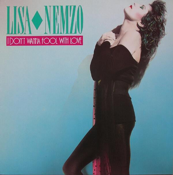 Lisa Nemzo : I Don´t Wanna Fool With Love (12", Maxi)