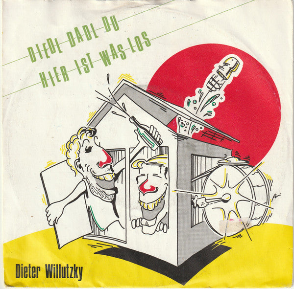 Dieter Willutzky : Didel Dadel Du (7")