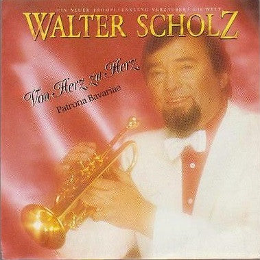 Walter Scholz : Von Herz Zu Herz (7", Single)