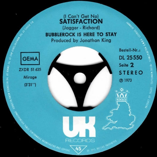 Bubblerock Is Here To Stay* : (We're Gonna) Rock Around The Clock / (I Can't Get No) Satisfaction (7", Single)